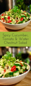 Spicy Cucumber Tomato and Water Chestnut Salad